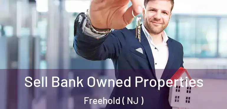  Sell Bank Owned Properties Freehold ( NJ )