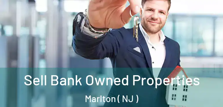  Sell Bank Owned Properties Marlton ( NJ )