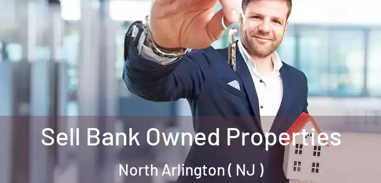  Sell Bank Owned Properties North Arlington ( NJ )