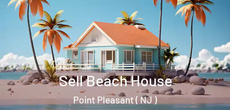  Sell Beach House Point Pleasant ( NJ )