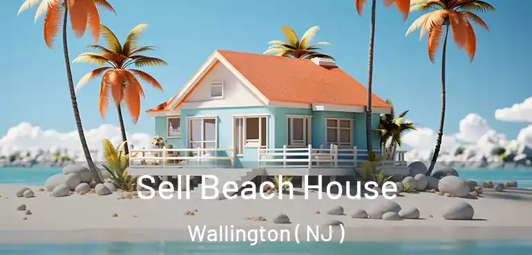  Sell Beach House Wallington ( NJ )