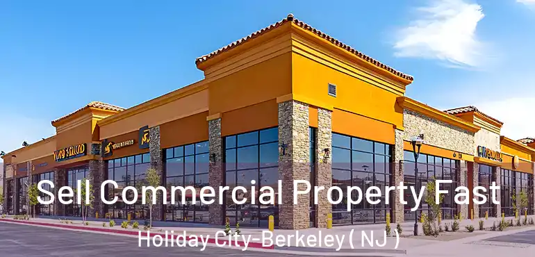  Sell Commercial Property Fast Holiday City-Berkeley ( NJ )