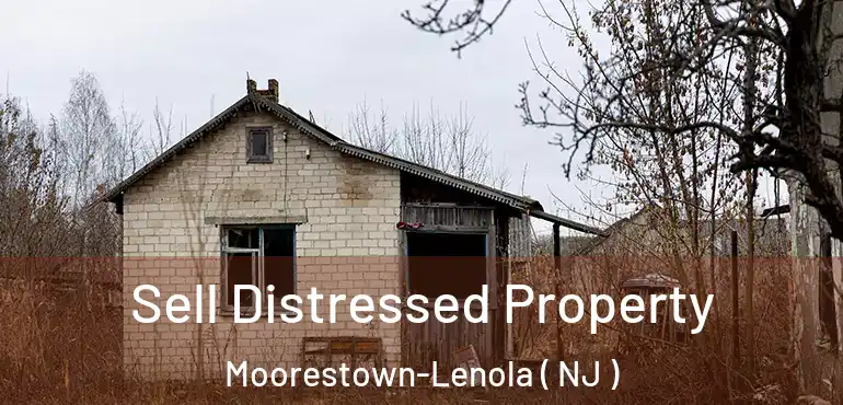  Sell Distressed Property Moorestown-Lenola ( NJ )