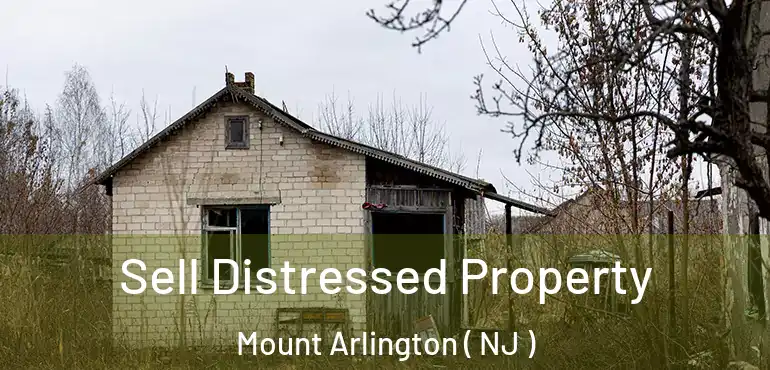  Sell Distressed Property Mount Arlington ( NJ )