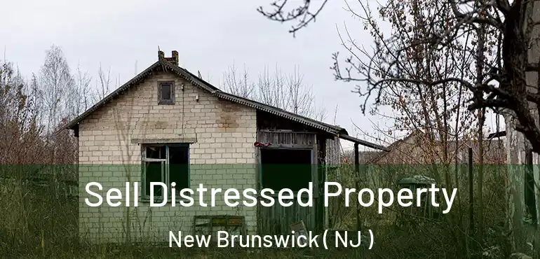 Sell Distressed Property New Brunswick ( NJ )
