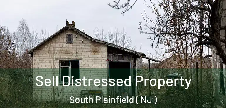  Sell Distressed Property South Plainfield ( NJ )