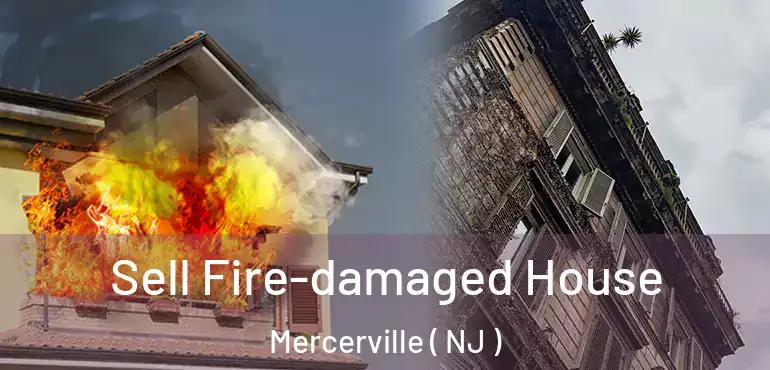  Sell Fire-damaged House Mercerville ( NJ )