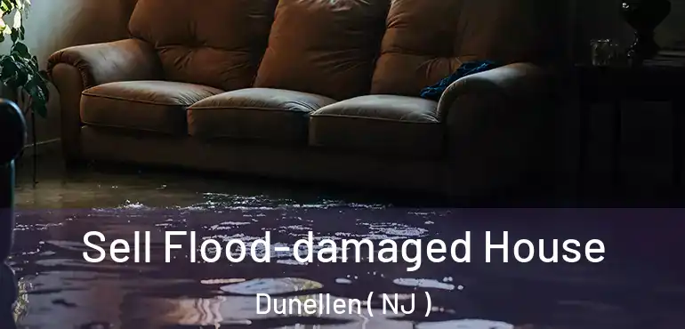  Sell Flood-damaged House Dunellen ( NJ )