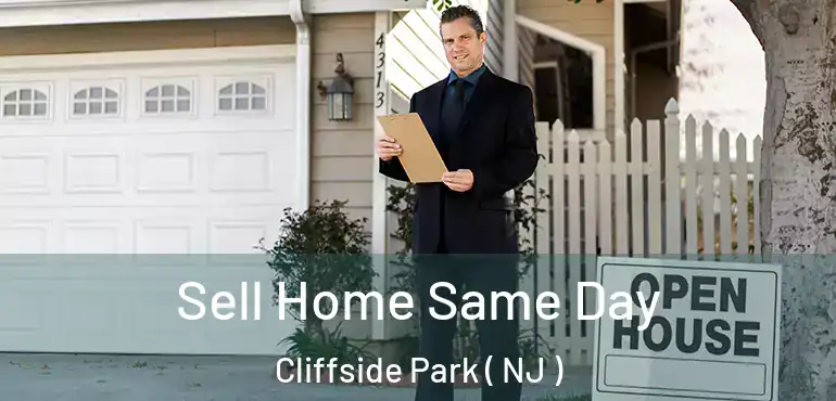  Sell Home Same Day Cliffside Park ( NJ )