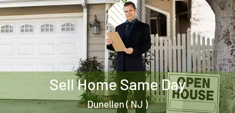  Sell Home Same Day Dunellen ( NJ )