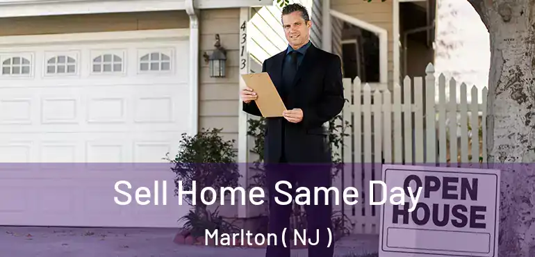  Sell Home Same Day Marlton ( NJ )