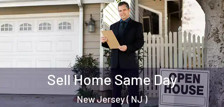  Sell Home Same Day New Jersey ( NJ )