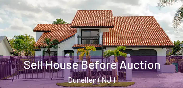  Sell House Before Auction Dunellen ( NJ )