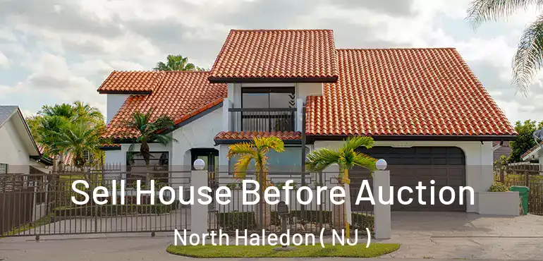  Sell House Before Auction North Haledon ( NJ )