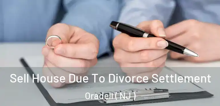  Sell House Due To Divorce Settlement Oradell ( NJ )