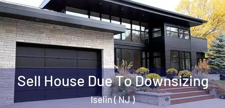  Sell House Due To Downsizing Iselin ( NJ )