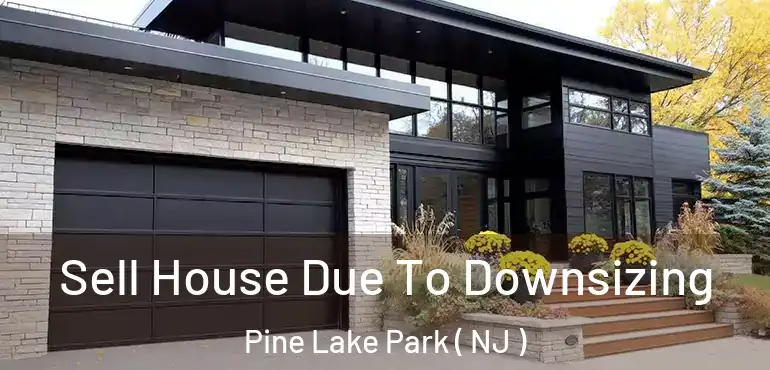  Sell House Due To Downsizing Pine Lake Park ( NJ )