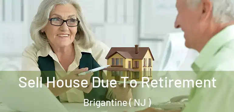  Sell House Due To Retirement Brigantine ( NJ )