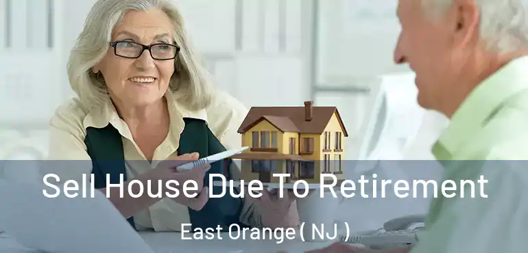  Sell House Due To Retirement East Orange ( NJ )