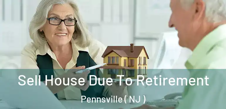  Sell House Due To Retirement Pennsville ( NJ )