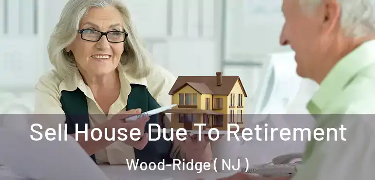  Sell House Due To Retirement Wood-Ridge ( NJ )