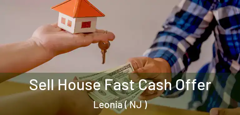  Sell House Fast Cash Offer Leonia ( NJ )