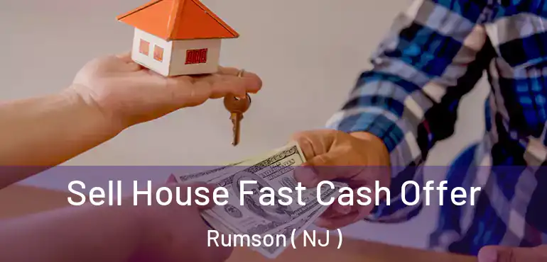  Sell House Fast Cash Offer Rumson ( NJ )