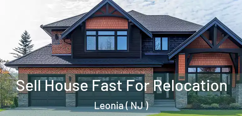  Sell House Fast For Relocation Leonia ( NJ )