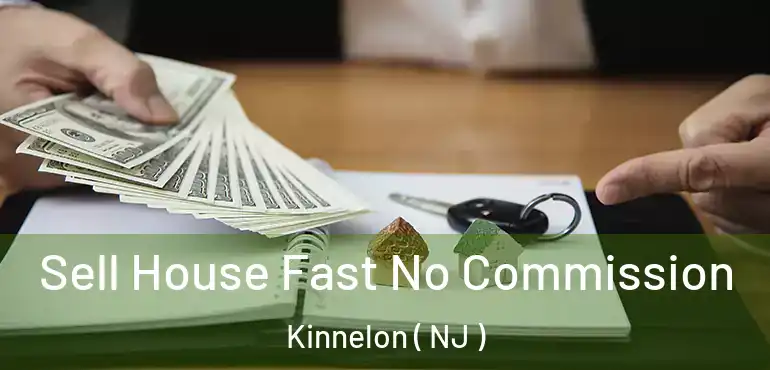  Sell House Fast No Commission Kinnelon ( NJ )
