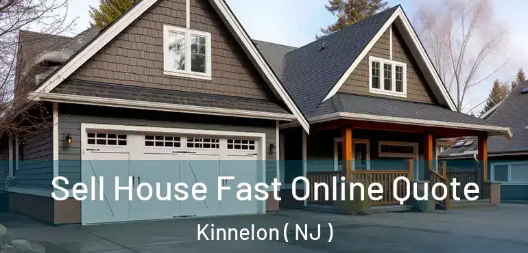  Sell House Fast Online Quote Kinnelon ( NJ )