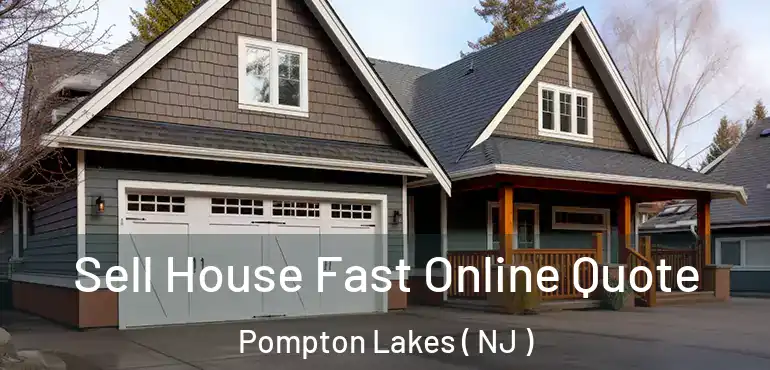  Sell House Fast Online Quote Pompton Lakes ( NJ )
