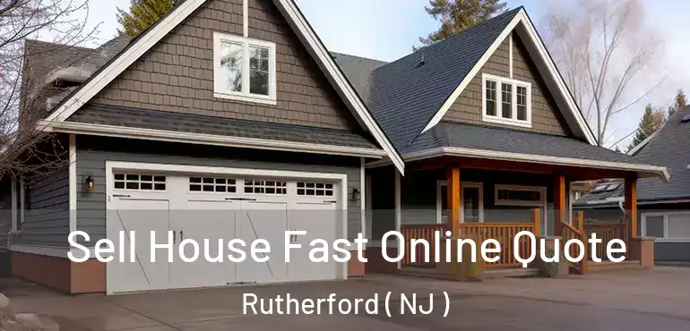  Sell House Fast Online Quote Rutherford ( NJ )