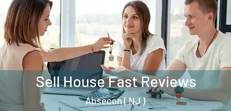  Sell House Fast Reviews Absecon ( NJ )