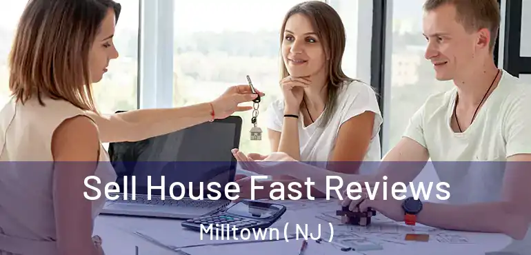  Sell House Fast Reviews Milltown ( NJ )