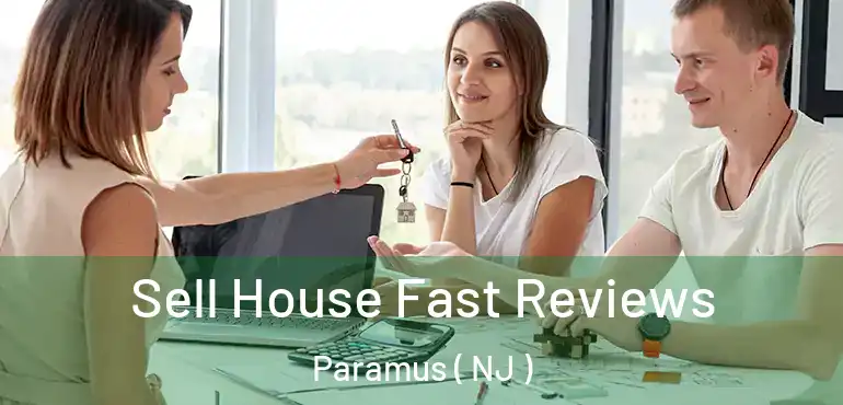 Sell House Fast Reviews Paramus ( NJ )