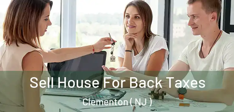  Sell House For Back Taxes Clementon ( NJ )