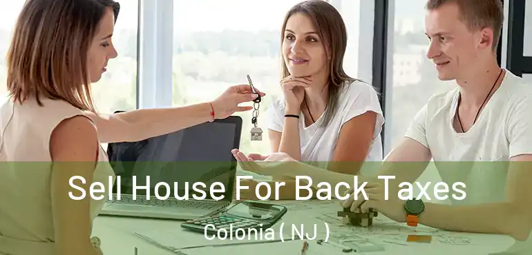  Sell House For Back Taxes Colonia ( NJ )