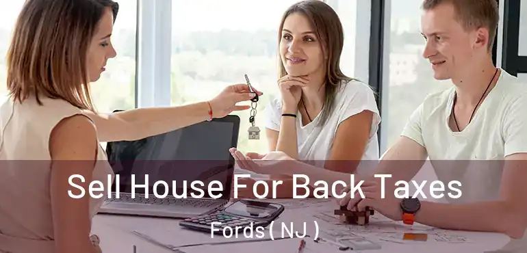  Sell House For Back Taxes Fords ( NJ )
