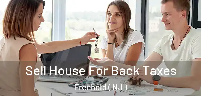  Sell House For Back Taxes Freehold ( NJ )