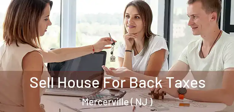  Sell House For Back Taxes Mercerville ( NJ )