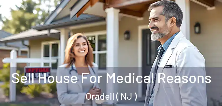  Sell House For Medical Reasons Oradell ( NJ )