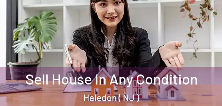  Sell House In Any Condition Haledon ( NJ )