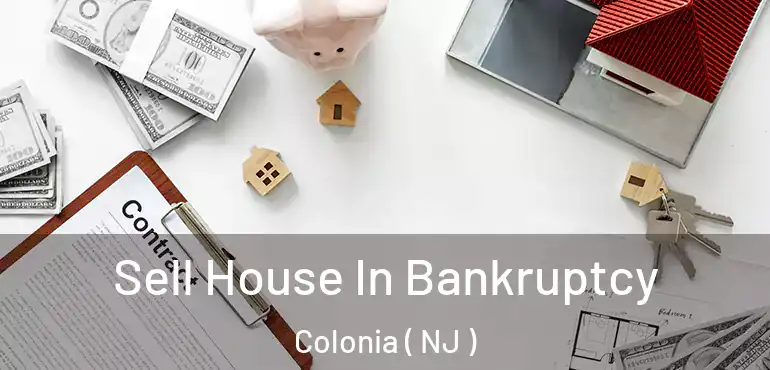  Sell House In Bankruptcy Colonia ( NJ )