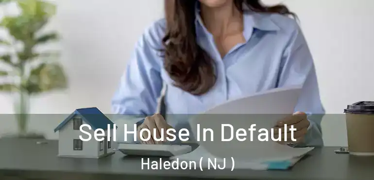  Sell House In Default Haledon ( NJ )