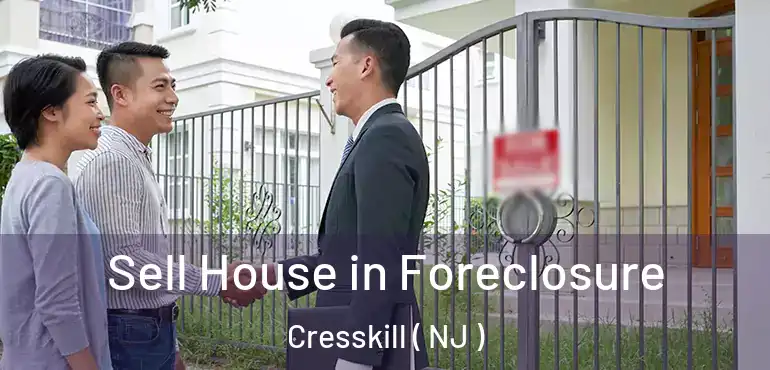  Sell House in Foreclosure Cresskill ( NJ )