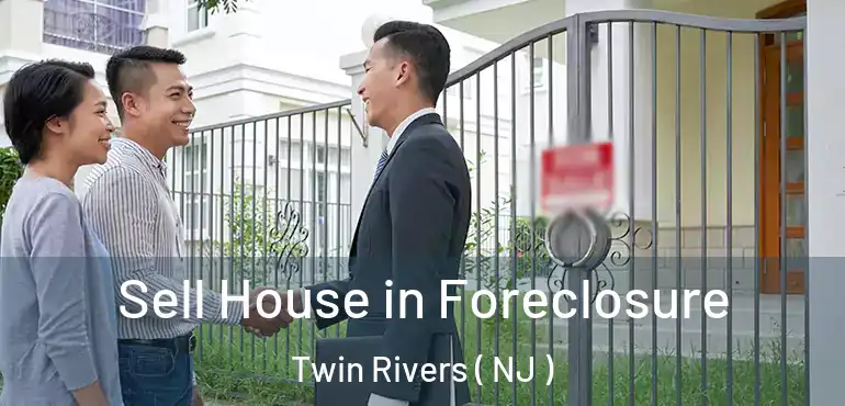 Sell House in Foreclosure Twin Rivers ( NJ )