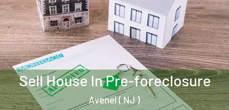 Sell House In Pre-foreclosure Avenel ( NJ )