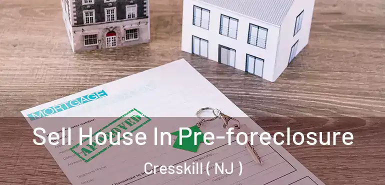  Sell House In Pre-foreclosure Cresskill ( NJ )