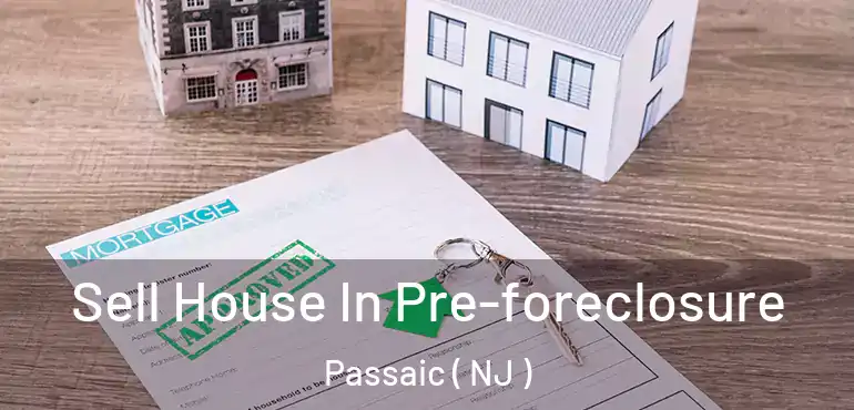  Sell House In Pre-foreclosure Passaic ( NJ )