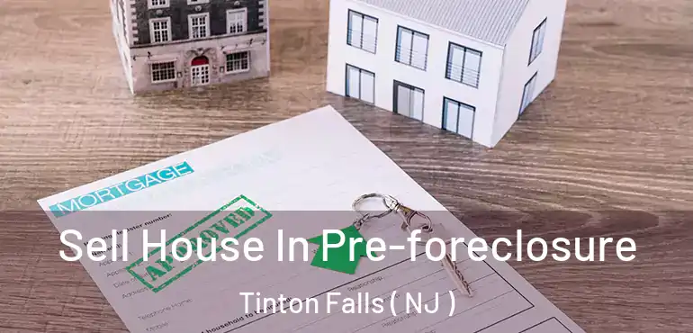  Sell House In Pre-foreclosure Tinton Falls ( NJ )